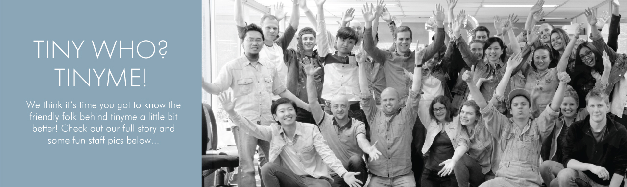 Tiny Who? All About Tinyme